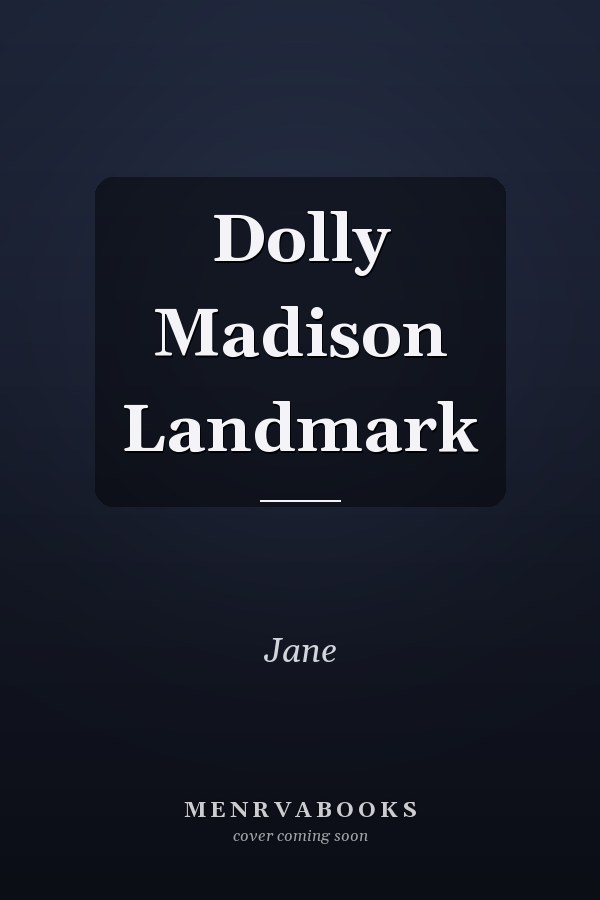 Dolly Madison Landmark