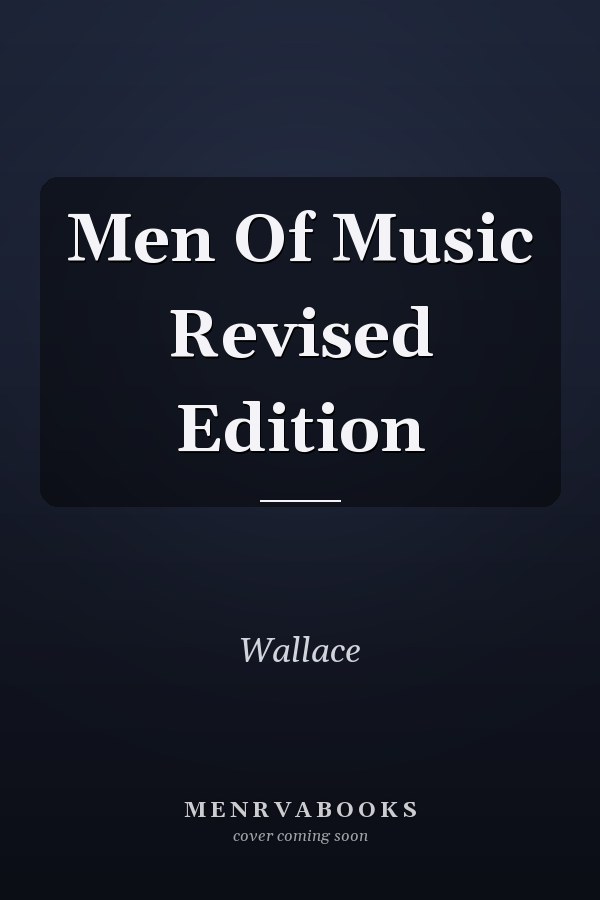 Men Of Music Revised Edition