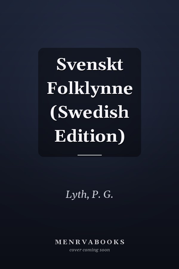 Svenskt Folklynne (Swedish Edition)