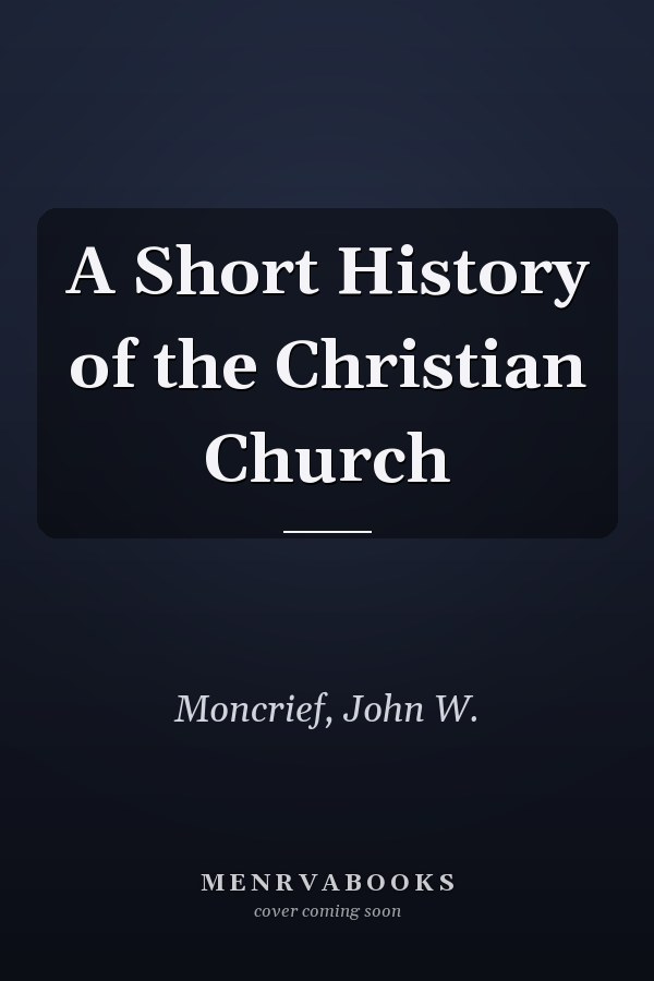 A Short History of the Christian Church