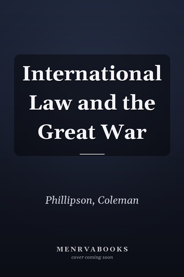 International Law and the Great War
