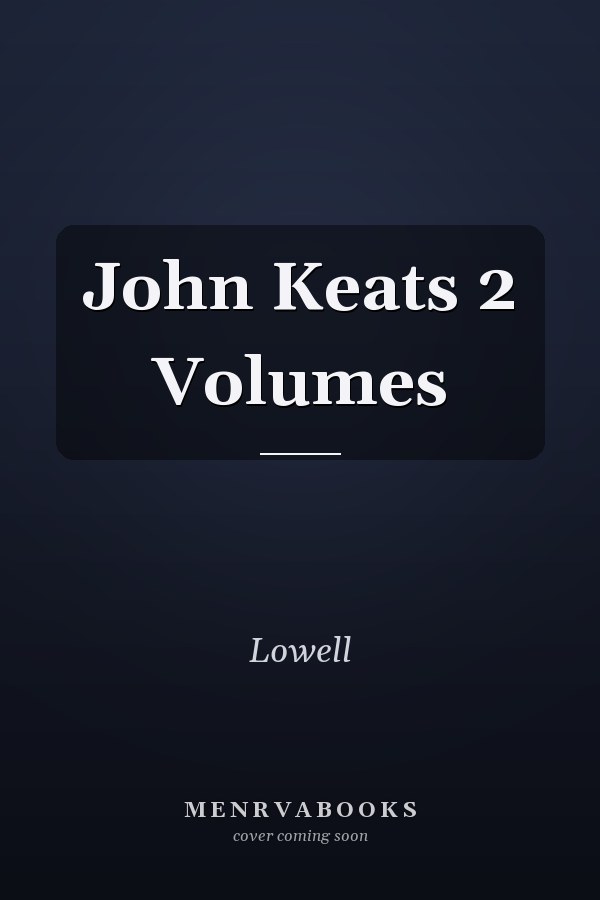 John Keats 2 Volumes