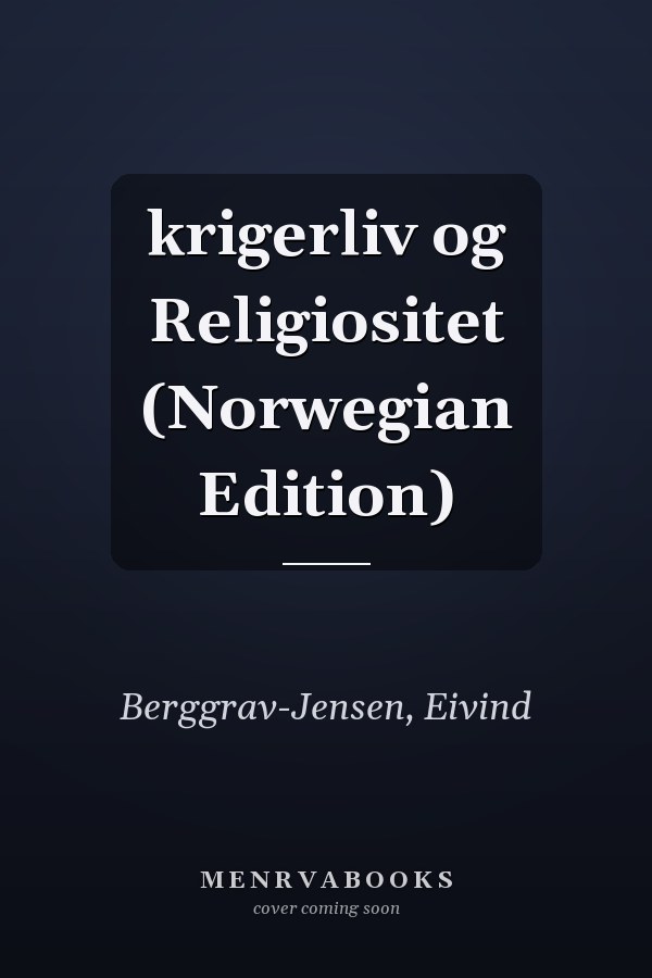 krigerliv og Religiositet (Norwegian Edition)