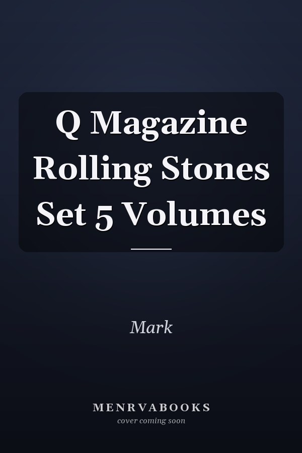 Q Magazine Rolling Stones Set 5 Volumes