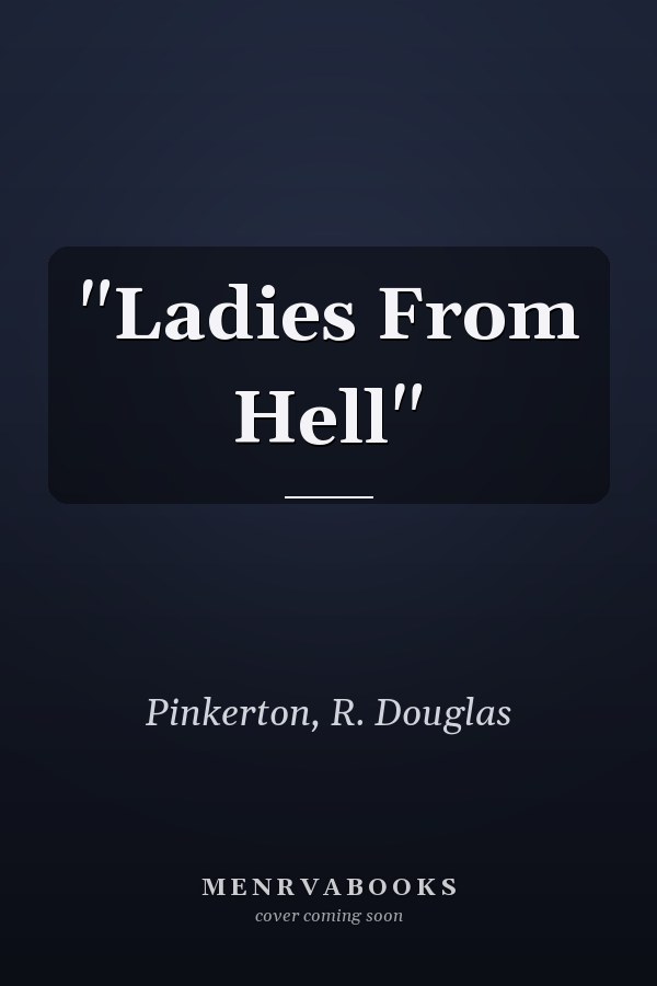 "Ladies From Hell"