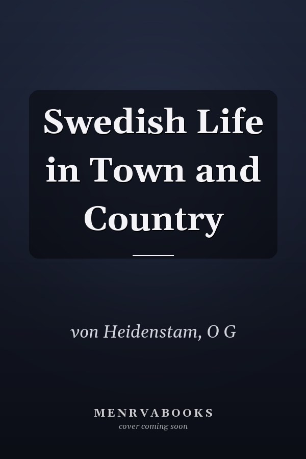 Swedish Life in Town and Country