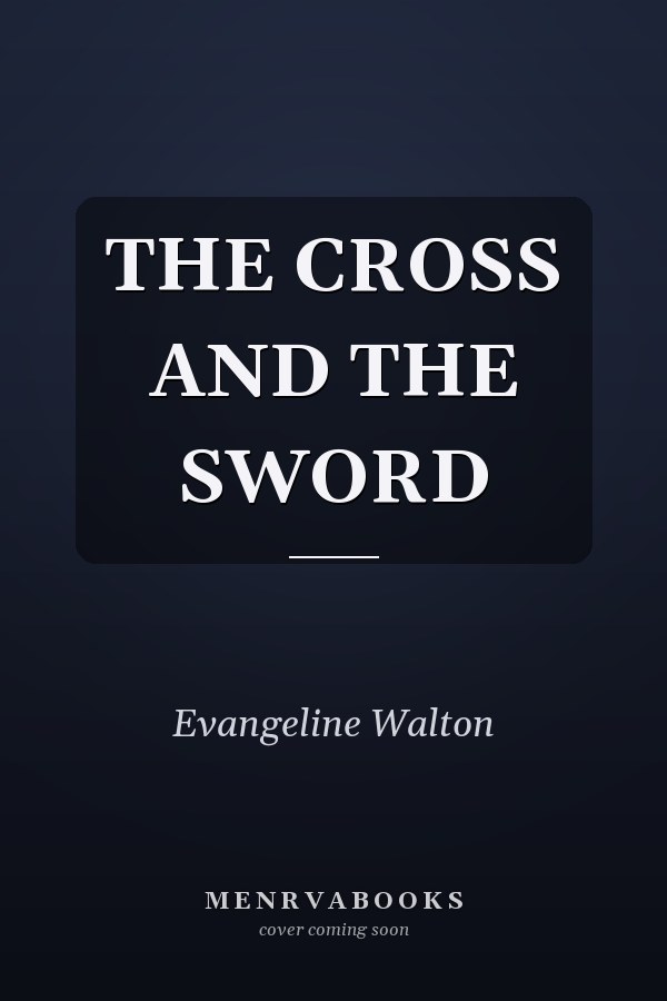 The Cross and the Sword