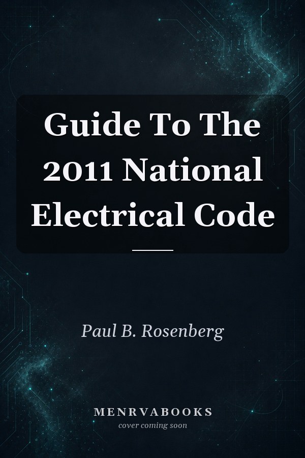 Guide To The 2011 National Electrical Code