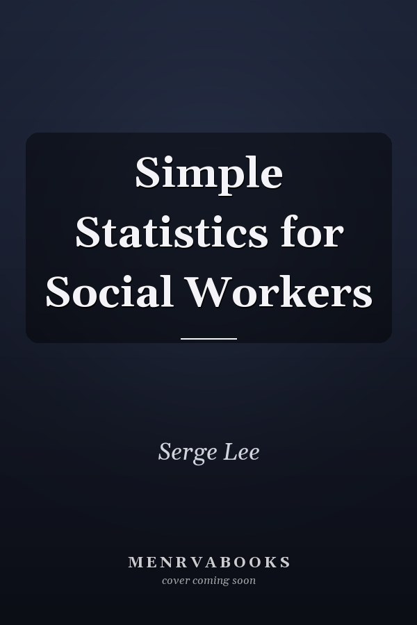 Simple Statistics for Social Workers