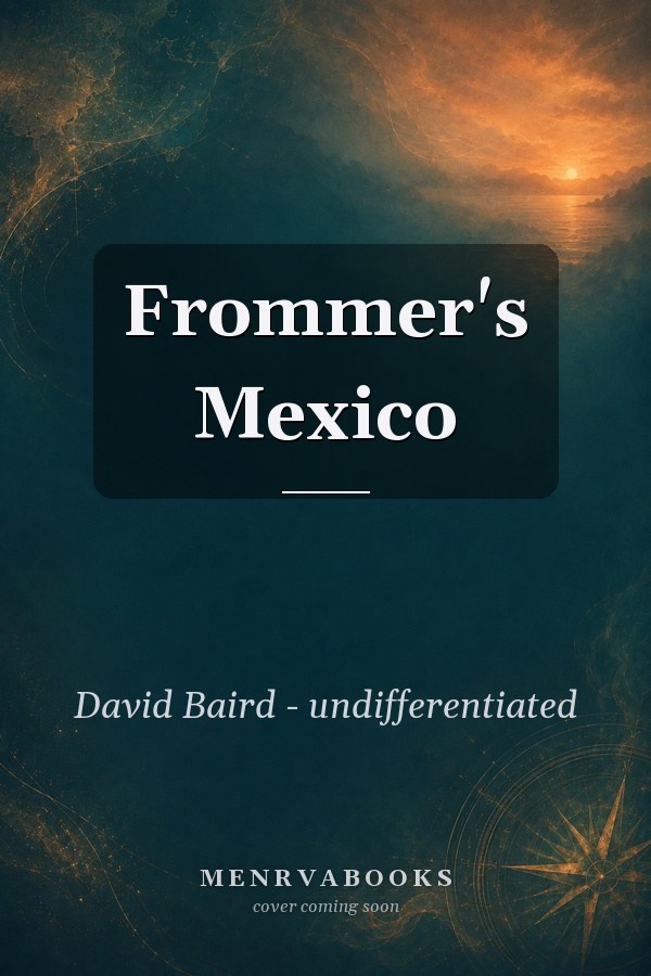 Frommer's Mexico