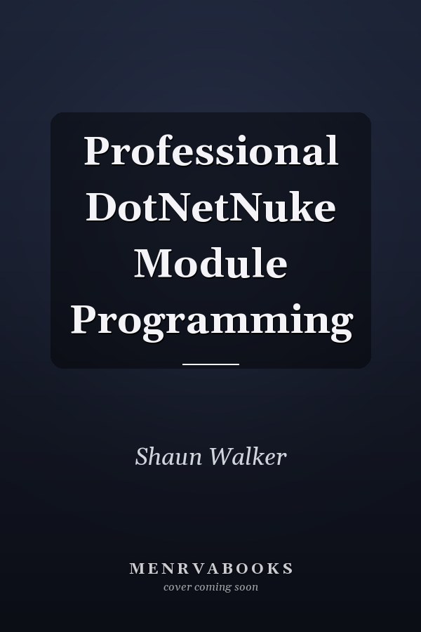 Professional DotNetNuke Module Programming