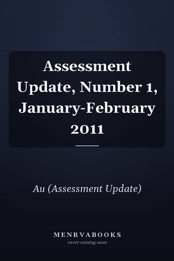 Assessment Update, Number 1, January-February 2011