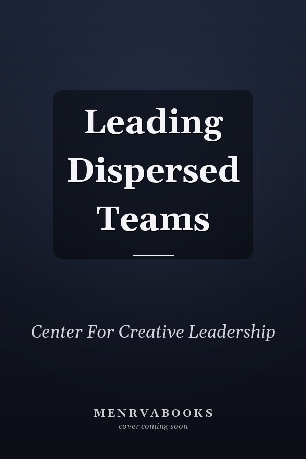 Leading Dispersed Teams