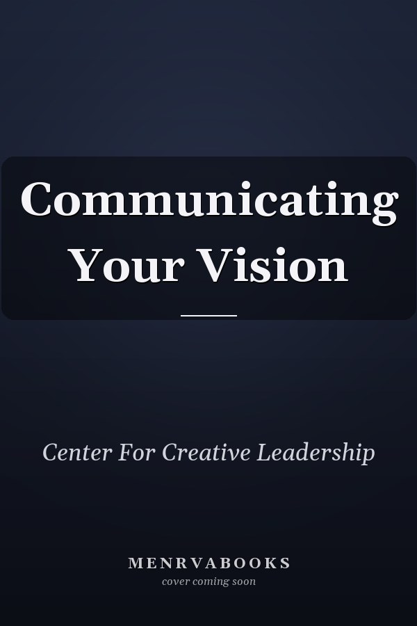 Communicating Your Vision