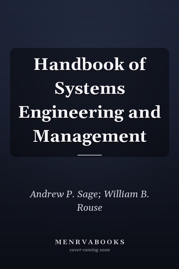 Handbook of Systems Engineering and Management