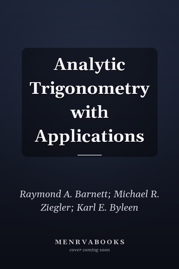 Analytic Trigonometry with Applications