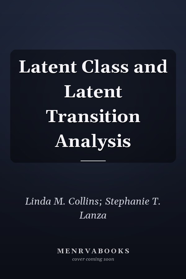 Latent Class and Latent Transition Analysis