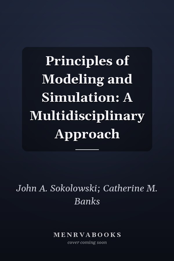 Principles of Modeling and Simulation: A Multidisciplinary Approach