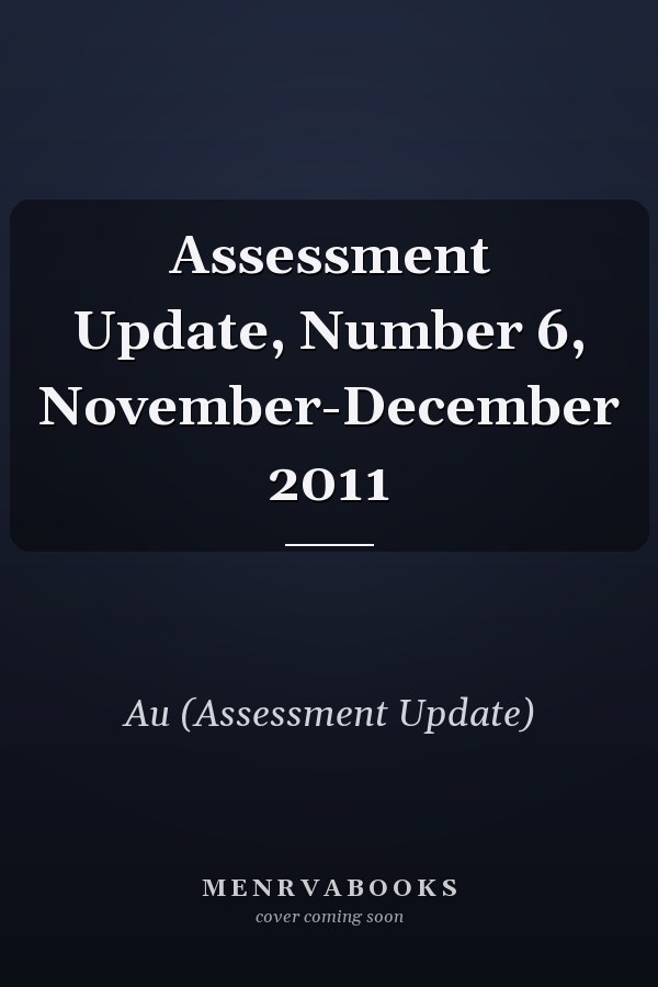 Assessment Update, Number 6, November-December 2011