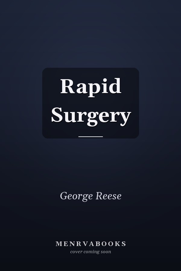 Rapid Surgery