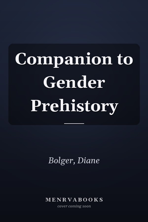 Companion to Gender Prehistory