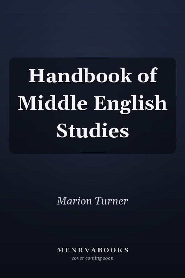 Handbook of Middle English Studies