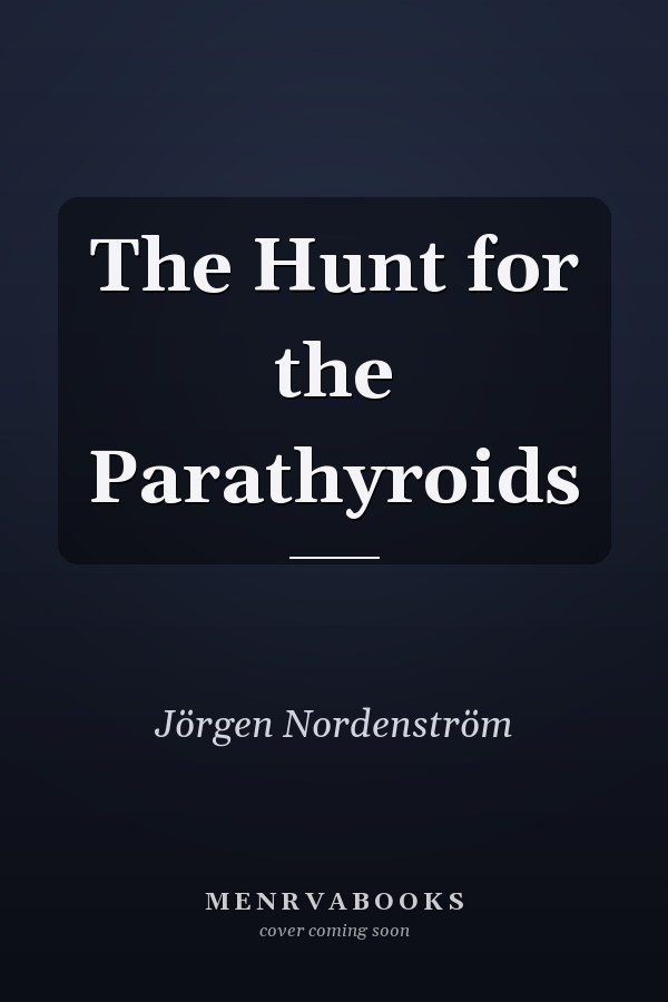 The Hunt for the Parathyroids
