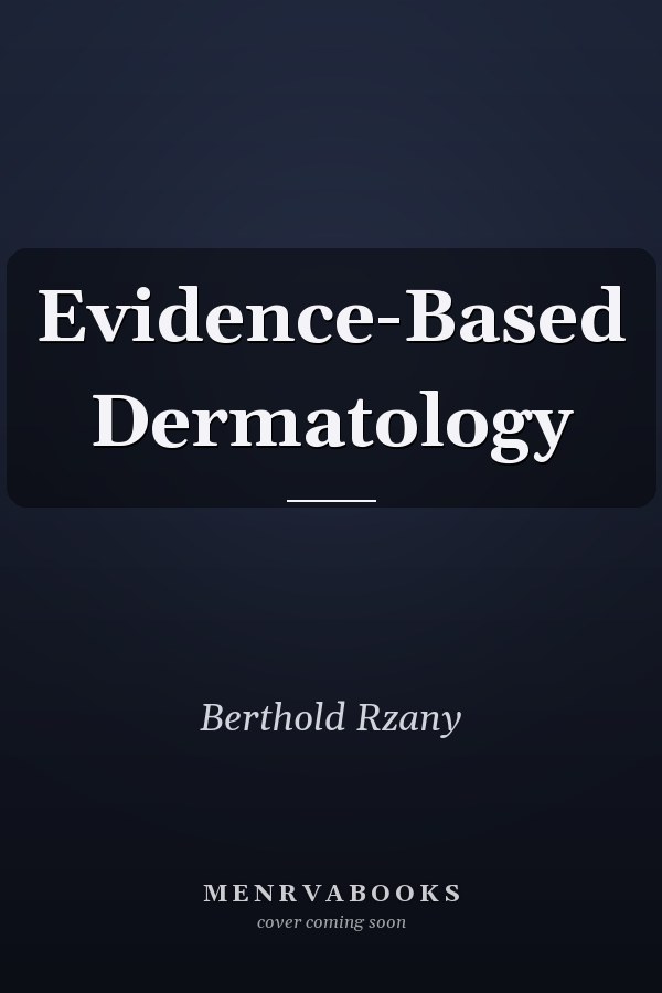 Evidence-Based Dermatology