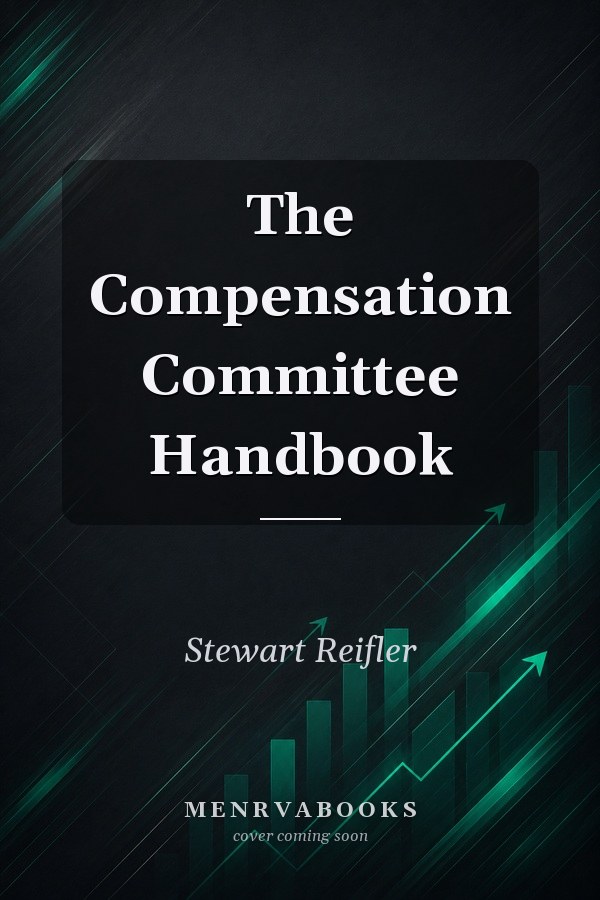 The Compensation Committee Handbook