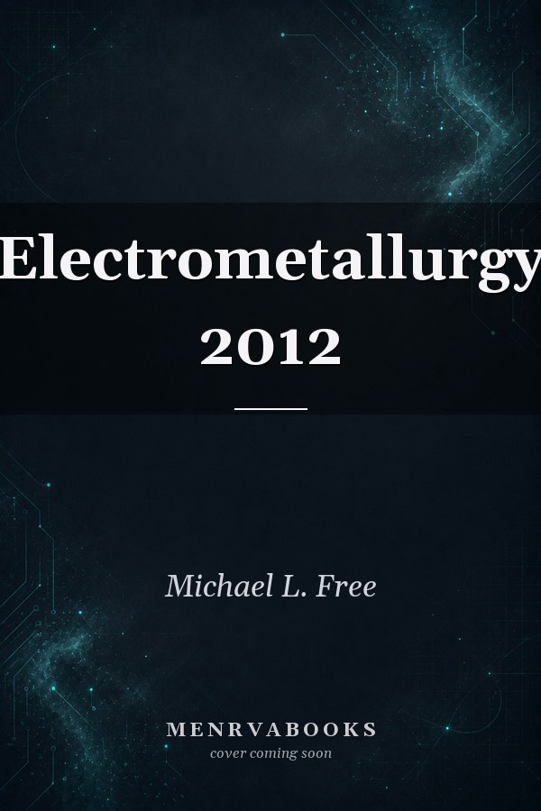 Electrometallurgy 2012