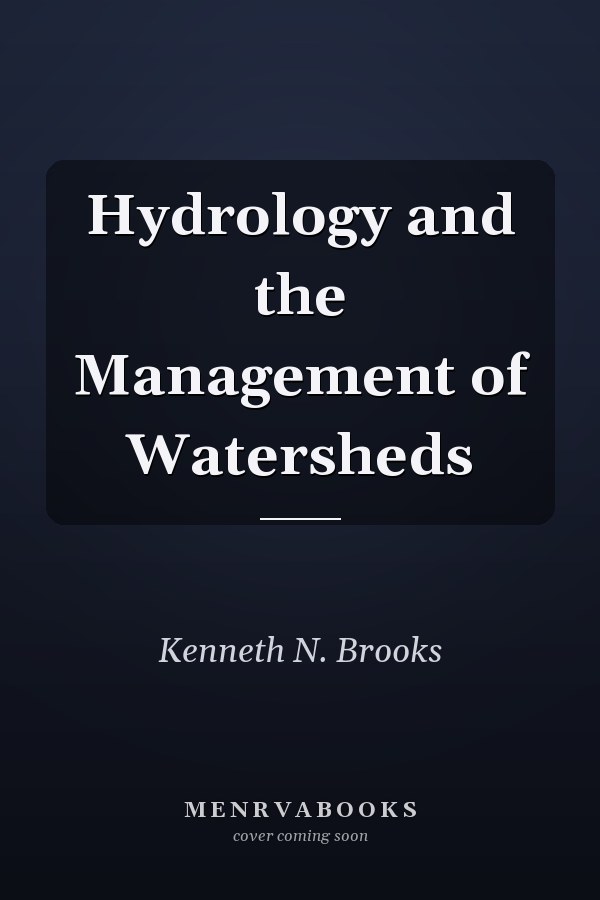 Hydrology and the Management of Watersheds