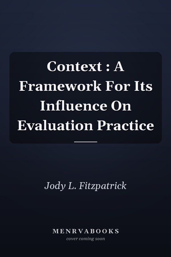 Context : A Framework For Its Influence On Evaluation Practice