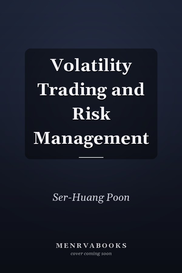 Volatility Trading and Risk Management