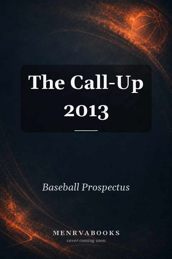 The Call-Up 2013