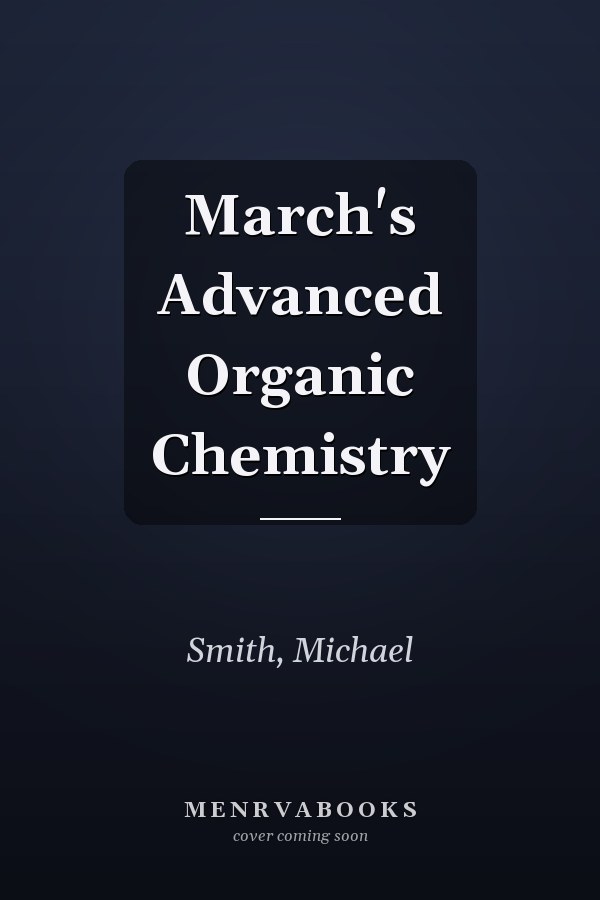 March's Advanced Organic Chemistry