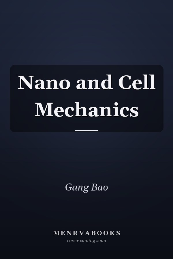 Nano and Cell Mechanics