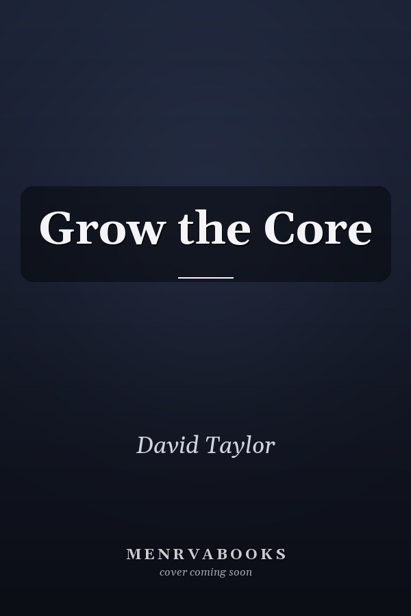 Grow the Core