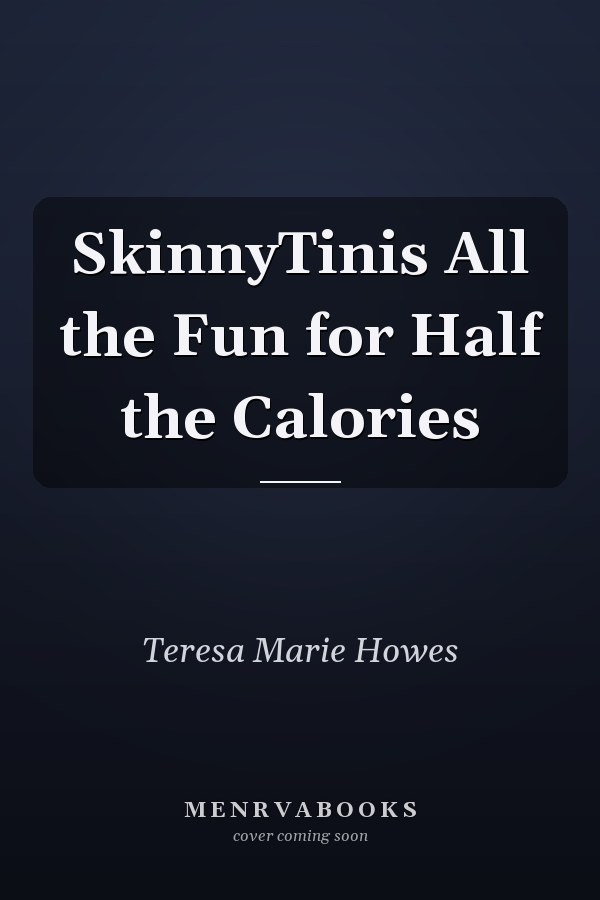SkinnyTinis All the Fun for Half the Calories