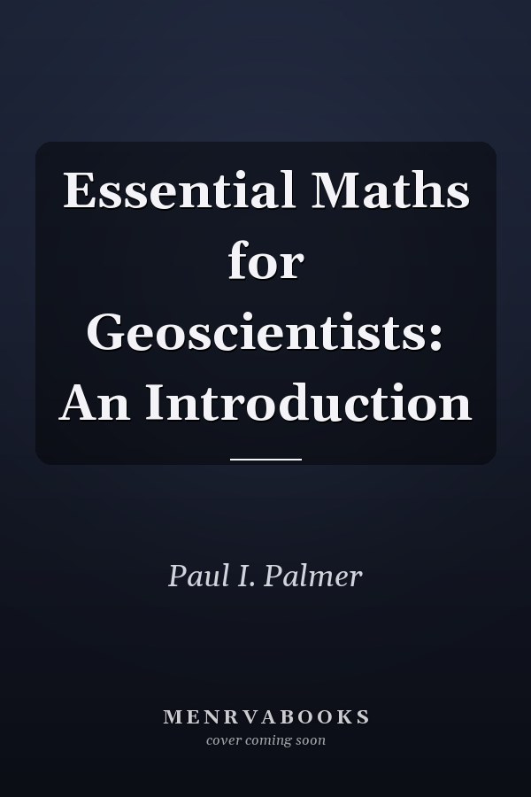 Essential Maths for Geoscientists: An Introduction