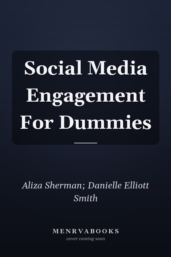 Social Media Engagement For Dummies