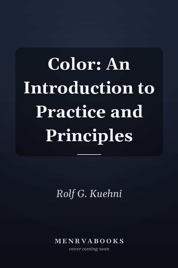 Color: An Introduction to Practice and Principles