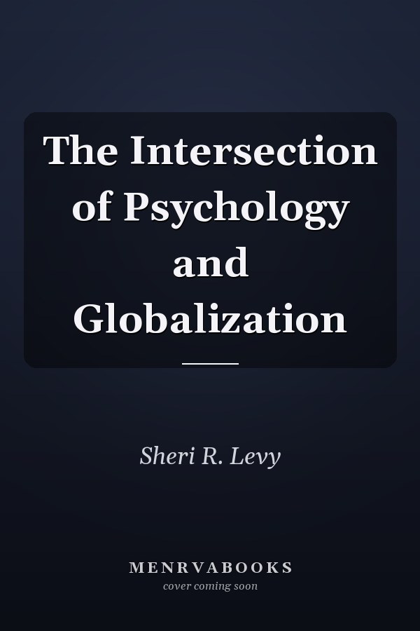The Intersection of Psychology and Globalization