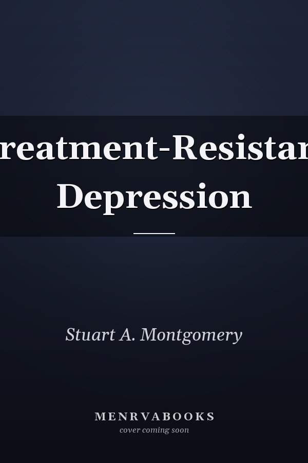 Treatment-Resistant Depression