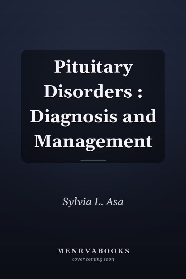 Pituitary Disorders : Diagnosis and Management