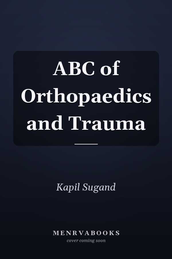 ABC of Orthopaedics and Trauma
