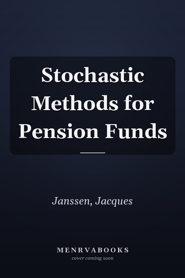 Stochastic Methods for Pension Funds