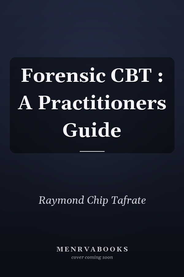 Forensic CBT : A Practitioners Guide