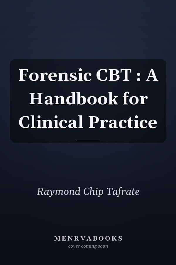 Forensic CBT : A Handbook for Clinical Practice