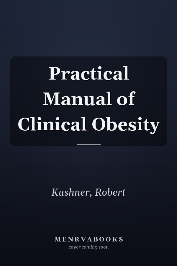 Practical Manual of Clinical Obesity