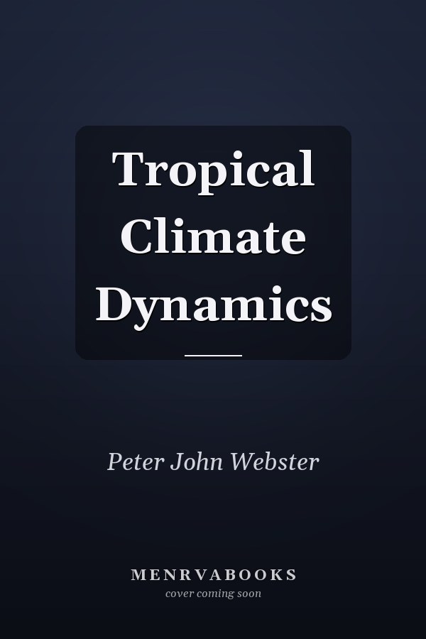 Tropical Climate Dynamics